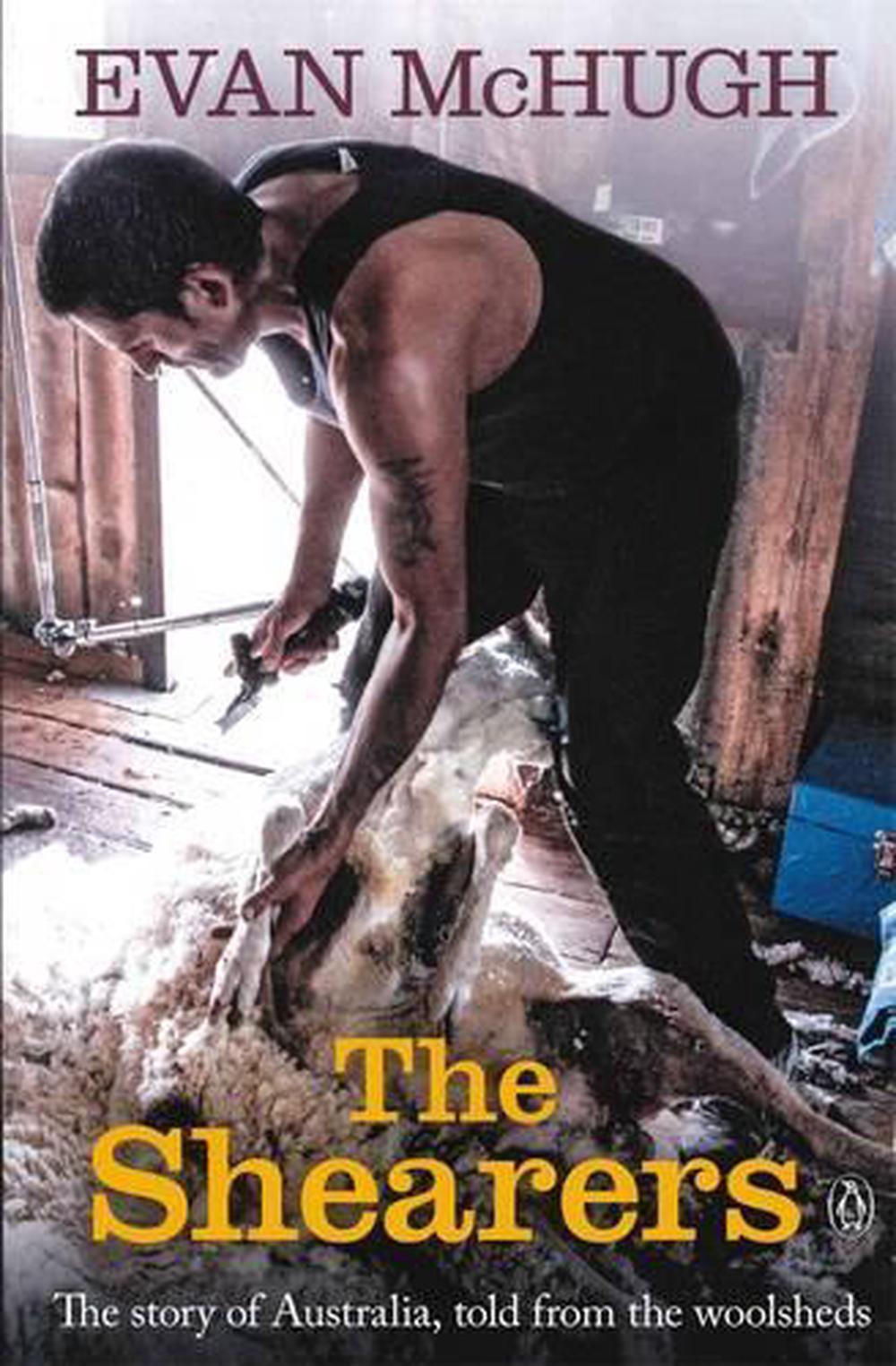 The Shearers by Evan McHugh, Paperback, 9780143574118 Buy online at