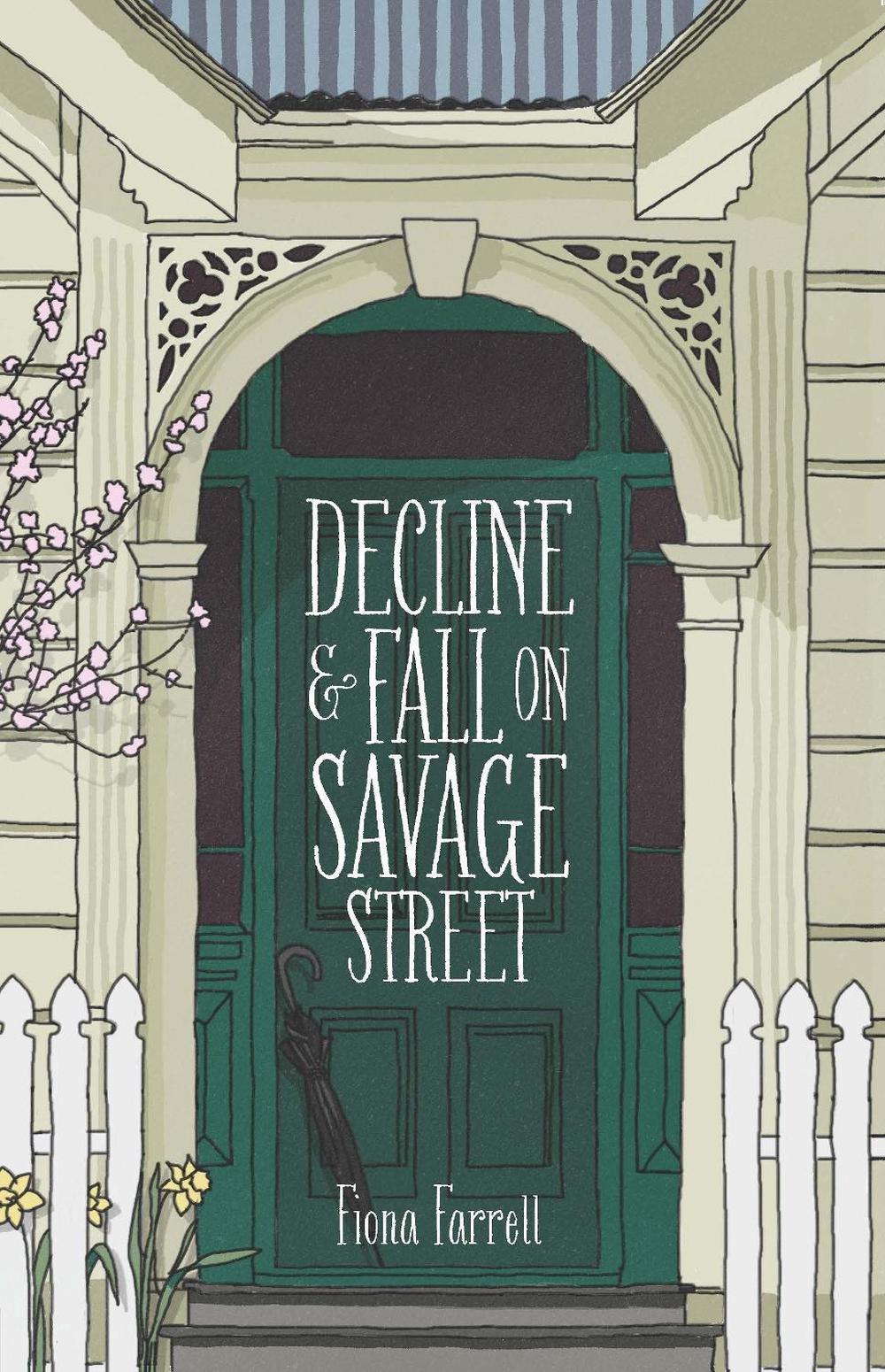 Decline and Fall on Savage Street by Fiona Farrell - ISBN: 9780143770626