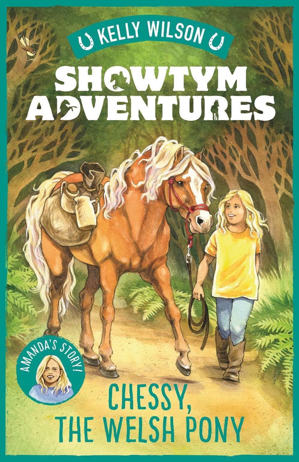 Showtym Adventures 4: Chessy, the Welsh Pony, 9780143772620