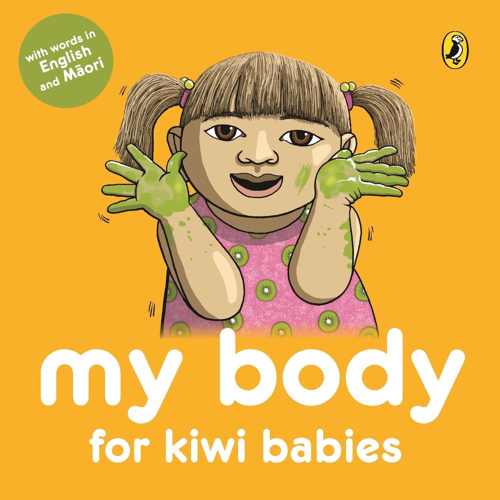 My Body for Kiwi Babies, 9780143772699