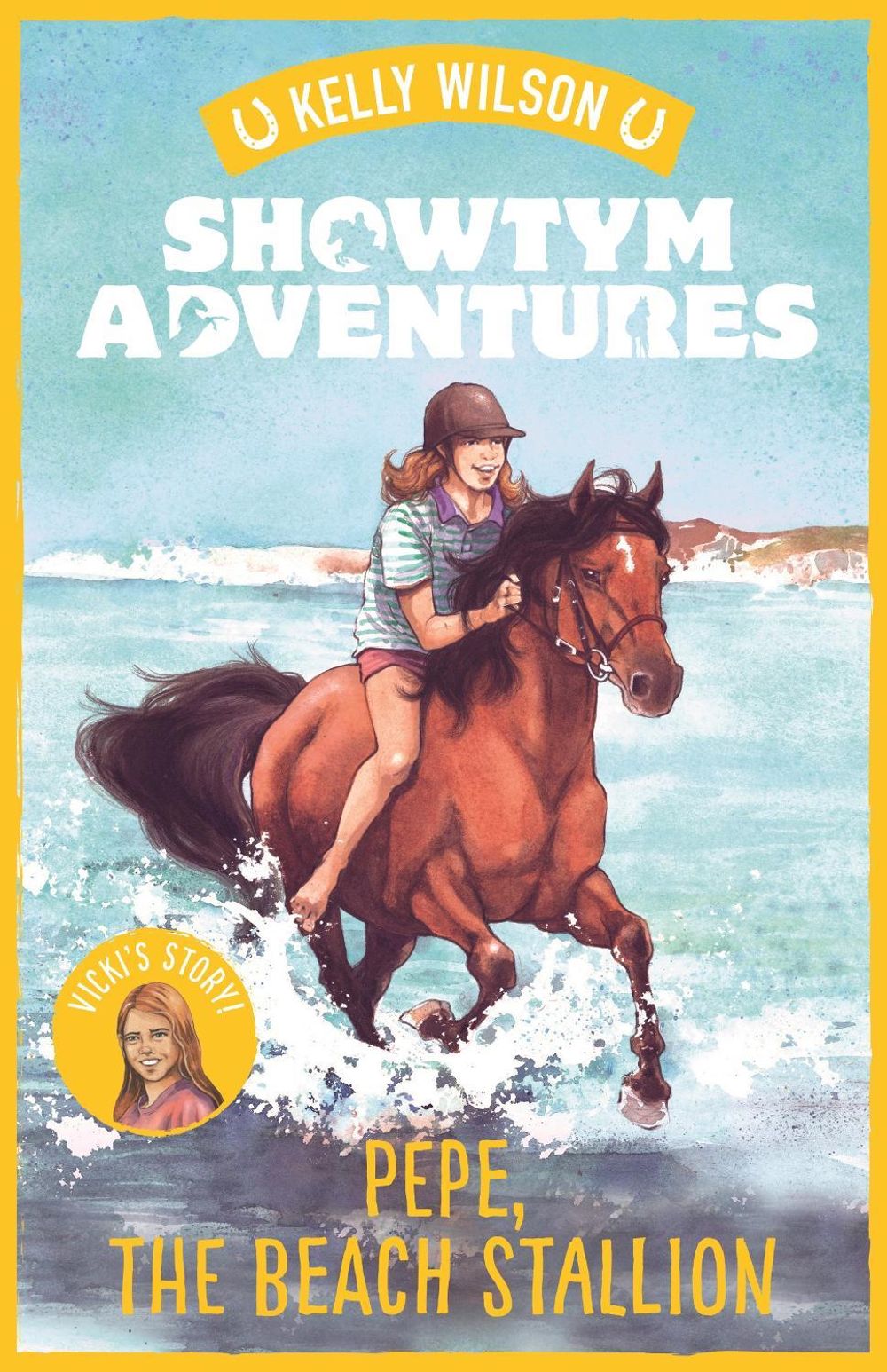 Showtym Adventures 6: Pepe, the Beach Stallion by Kelly Wilson - ISBN: 9780143773184