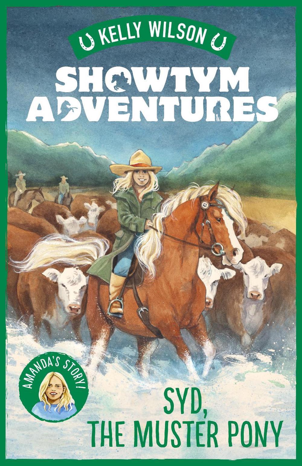 Showtym Adventures 8: Syd, the Muster Pony by Kelly Wilson - ISBN: 9780143773399