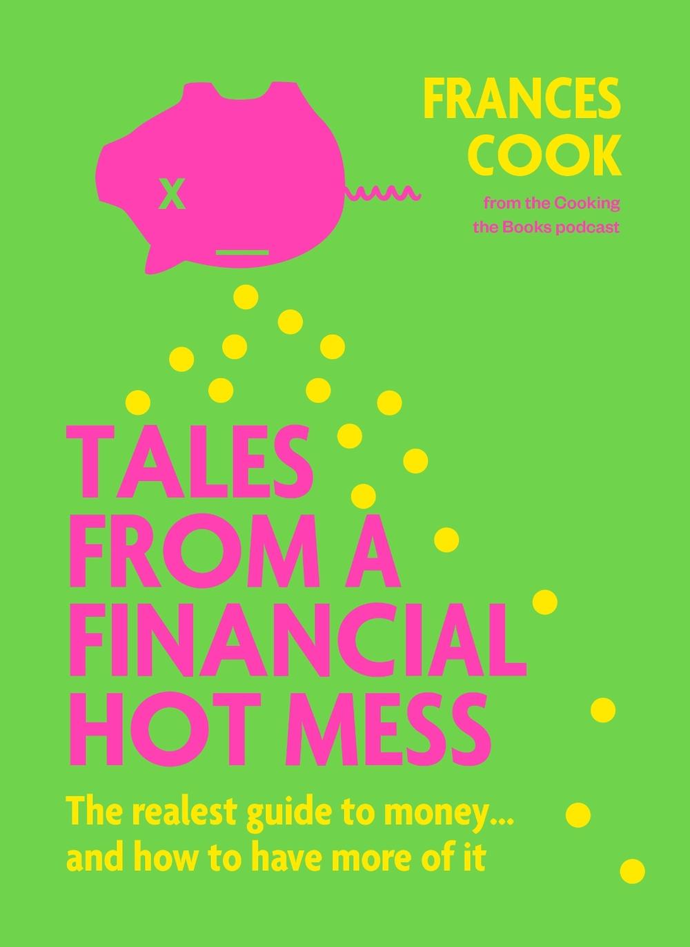 Tales from a Financial Hot Mess, 9780143773801
