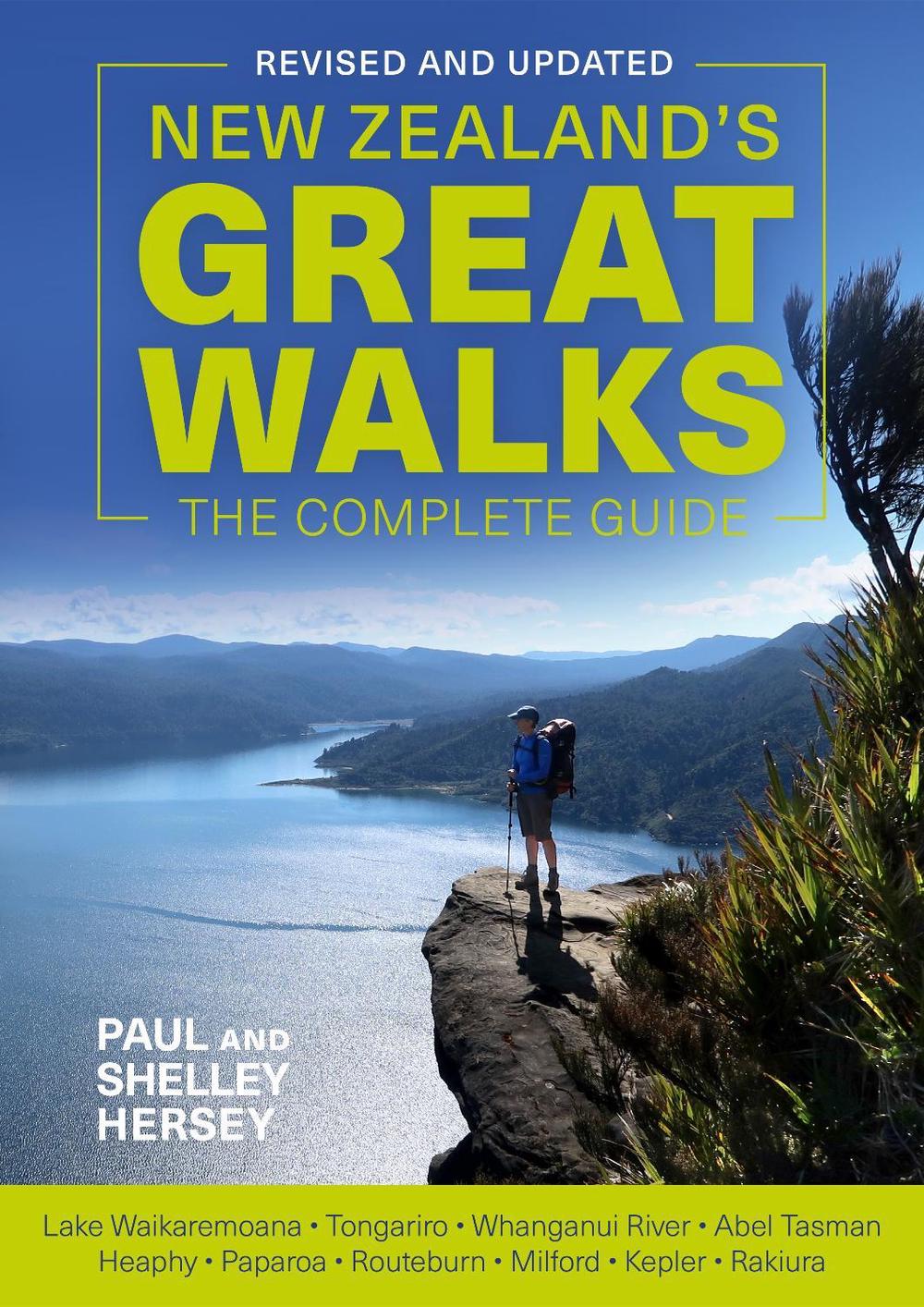 New Zealand's Great Walks: The Complete Guide, 9780143774105