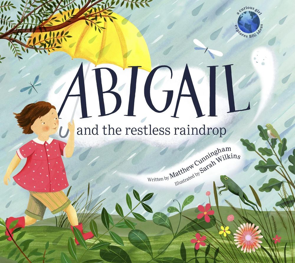 Abigail and the Restless Raindrop by Matthew Cunningham - ISBN: 9780143774495