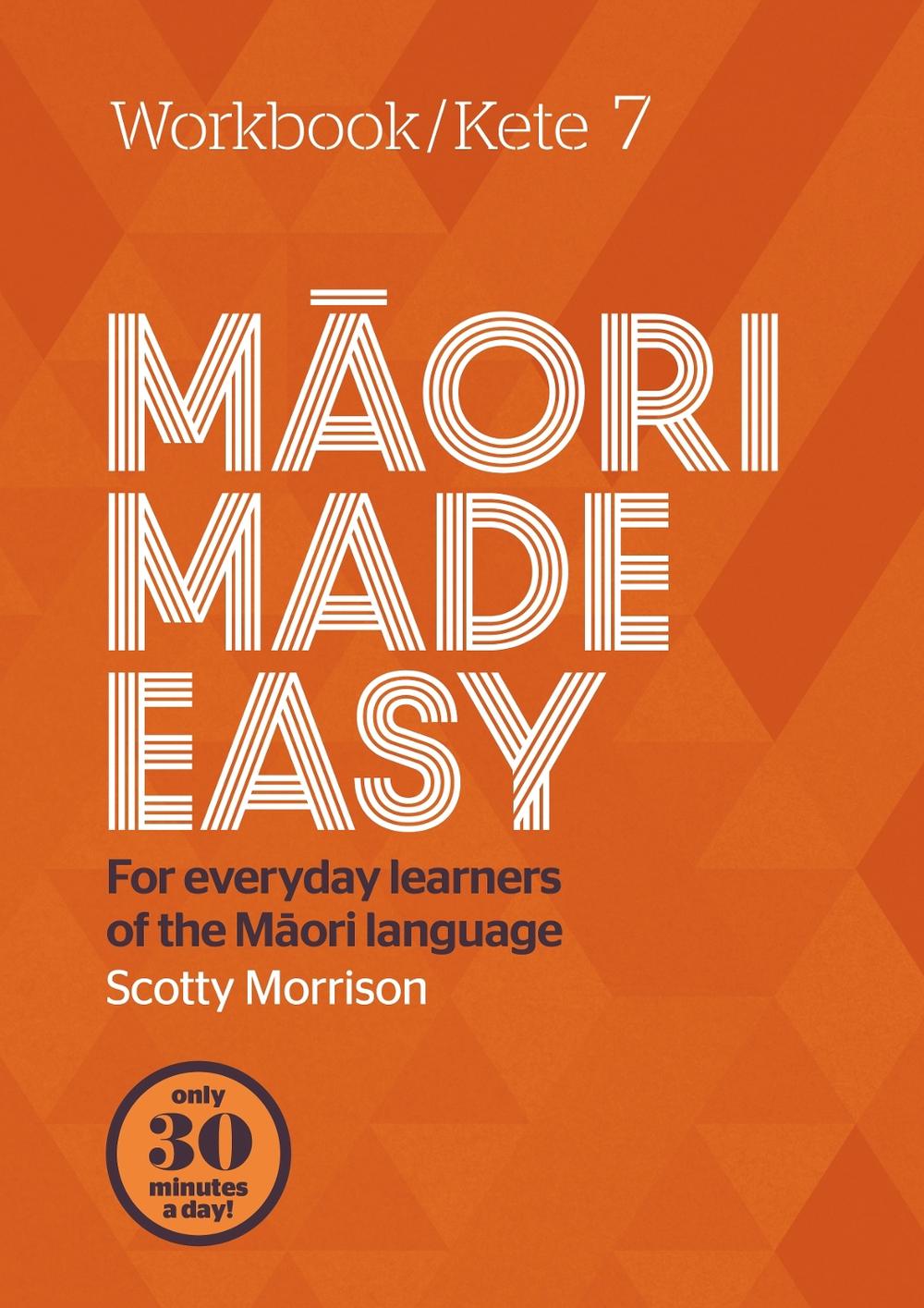 Maori Made Easy Workbook 7/Kete 7, 9780143774549