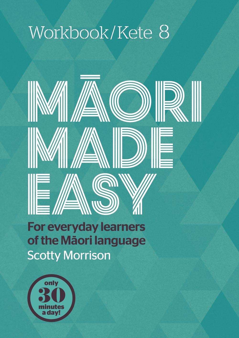 Maori Made Easy Workbook 8/Kete 8, 9780143774556
