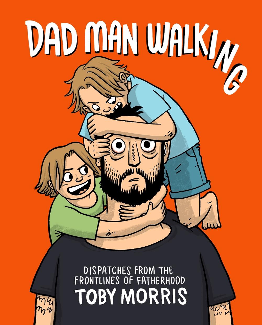 Dad Man Walking by Toby Morris - ISBN: 9780143775171