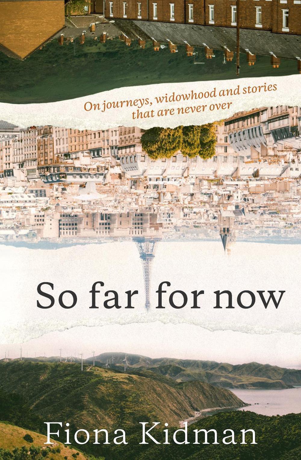 So Far, for Now by Fiona Kidman - ISBN: 9780143775805