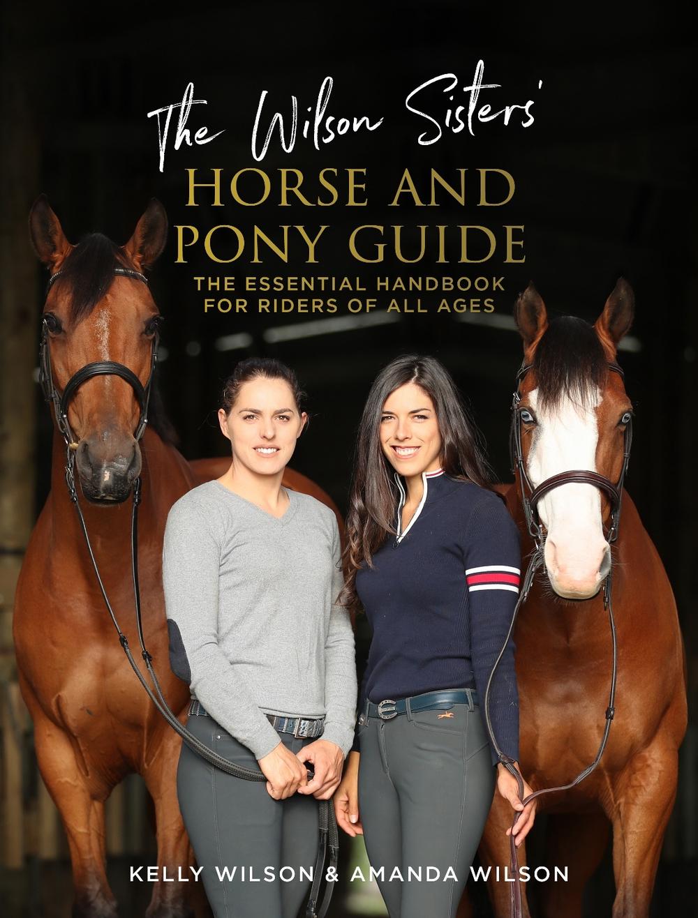The Wilson Sisters' Horse and Pony Guide, 9780143776161