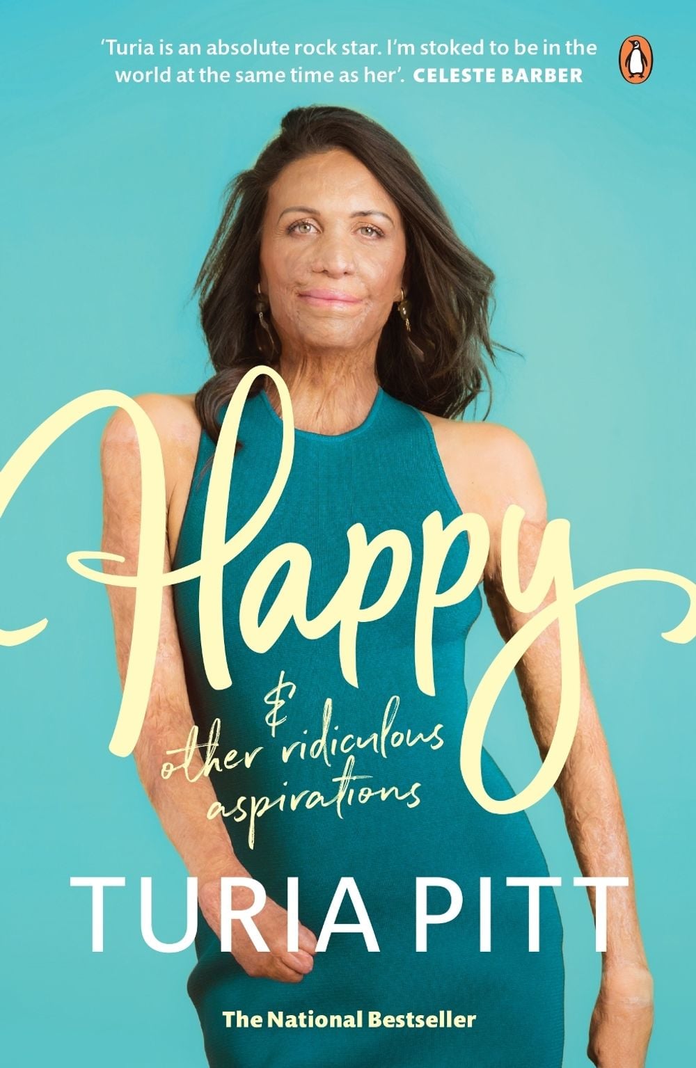 Happy (and other ridiculous aspirations) by Turia Pitt - ISBN: 9780143777519