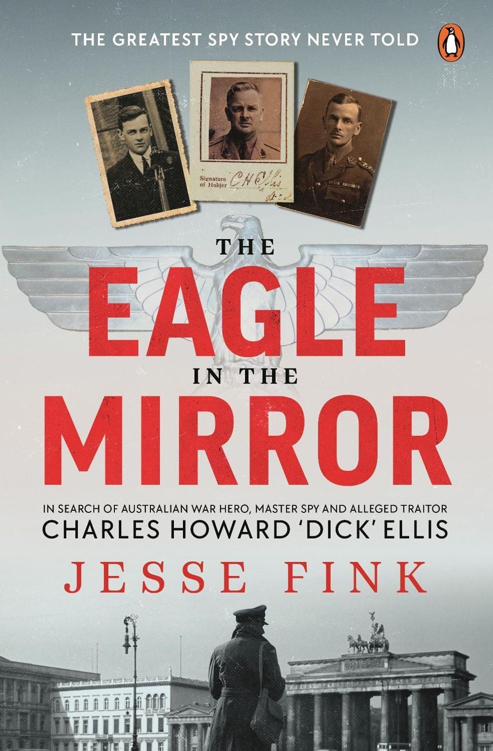 The Eagle in the Mirror by Jesse Fink - ISBN: 9780143777557