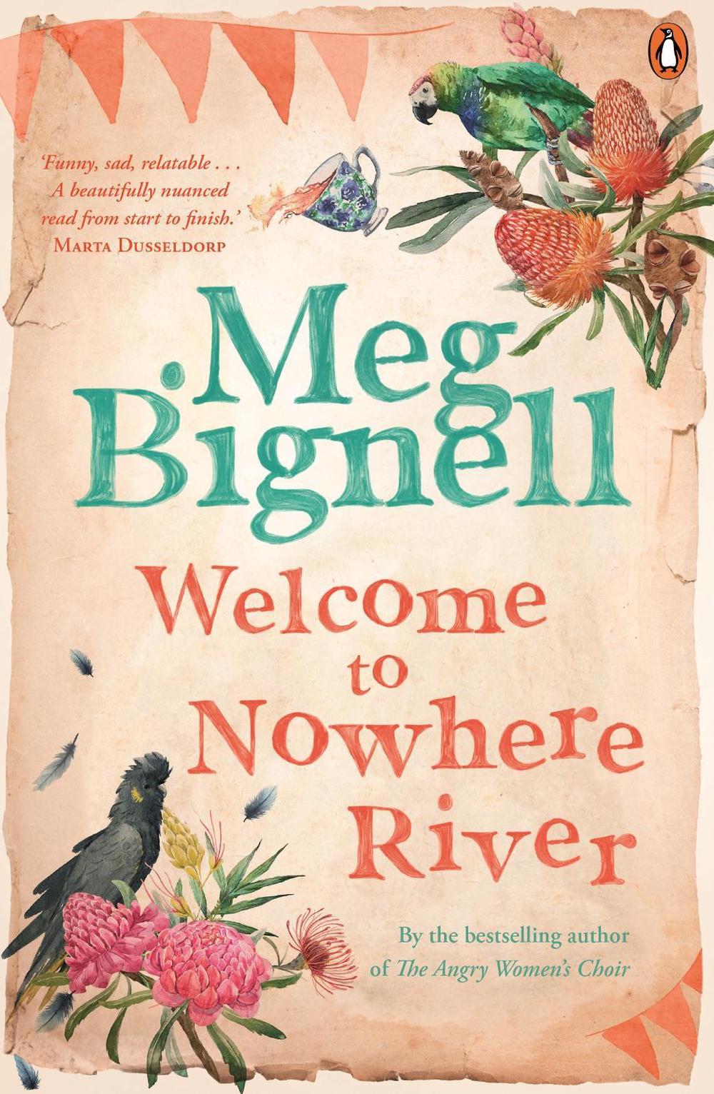 Welcome To Nowhere River by Meg Bignell - ISBN: 9780143777571