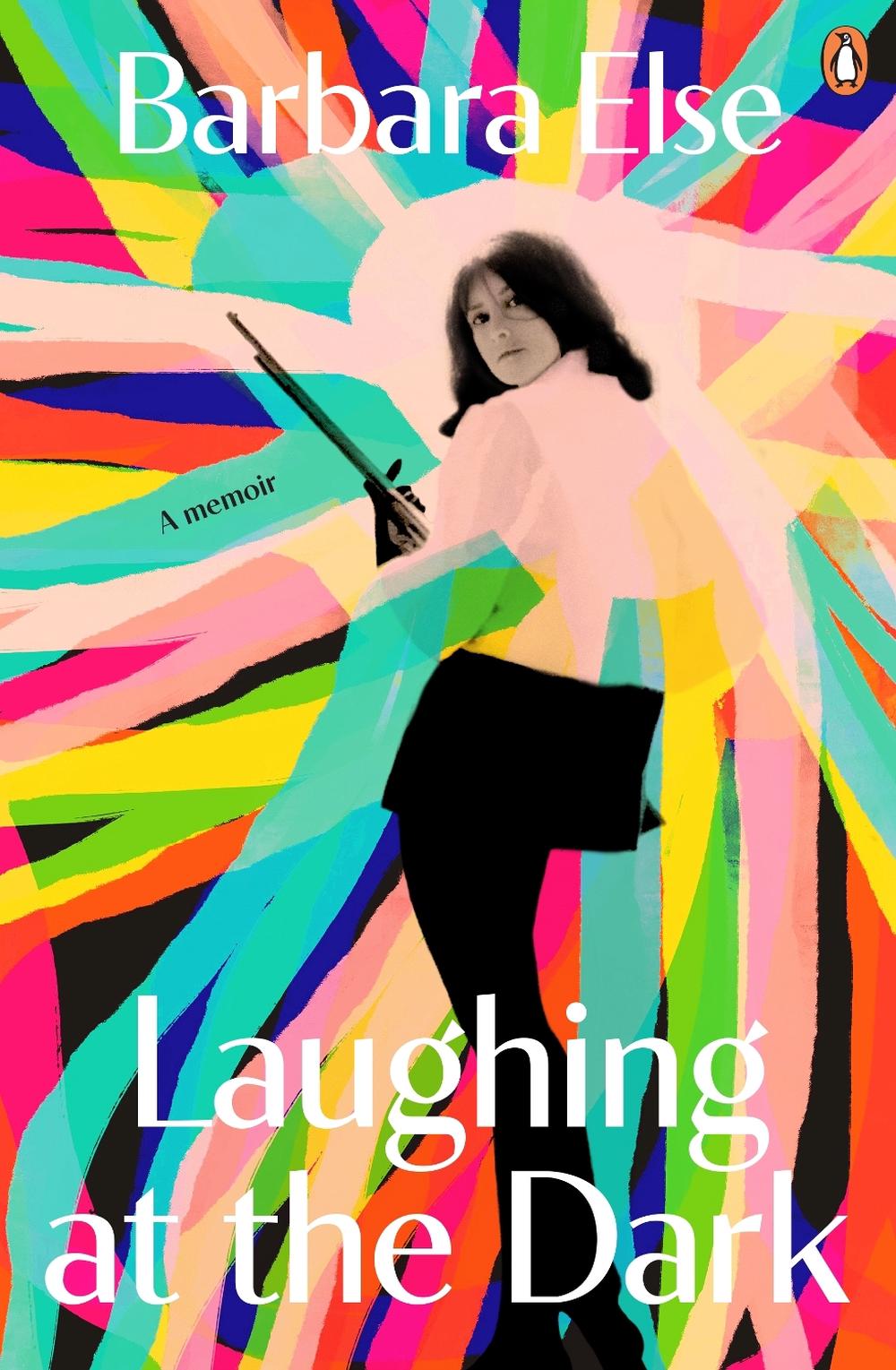 Laughing at the Dark by Barbara Else - ISBN: 9780143777618
