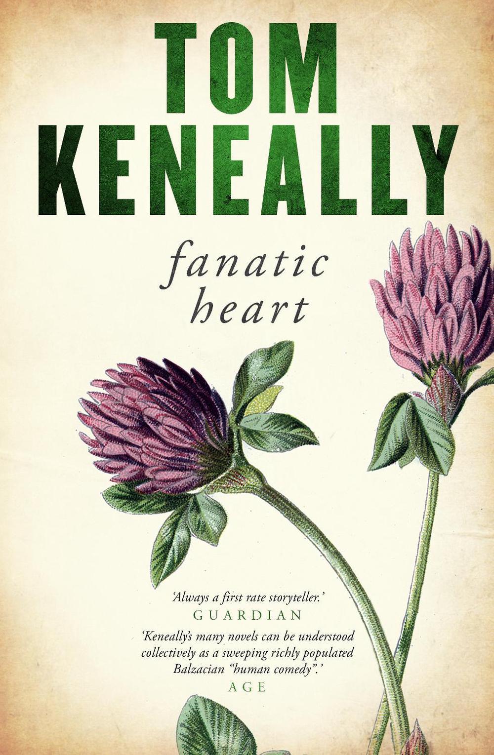 Fanatic Heart by Tom Keneally - ISBN: 9780143777823