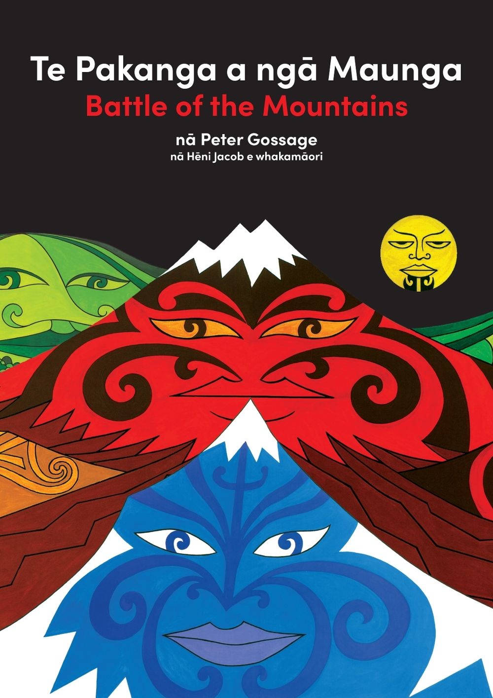 Te Pakanga a nga Maunga/Battle of the Mountains by Peter Gossage - ISBN: 9780143778493