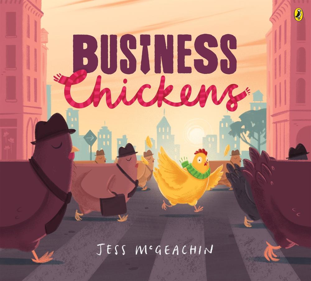 Business Chickens by Jess McGeachin - ISBN: 9780143779179