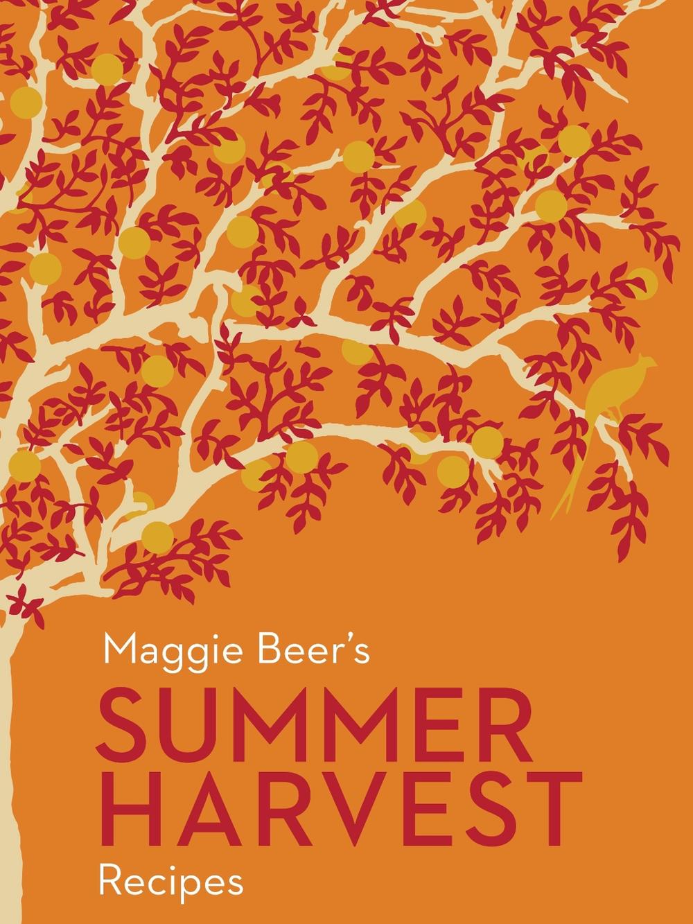 Maggie Beer's Summer Harvest Recipes by Maggie Beer - ISBN: 9780143779216