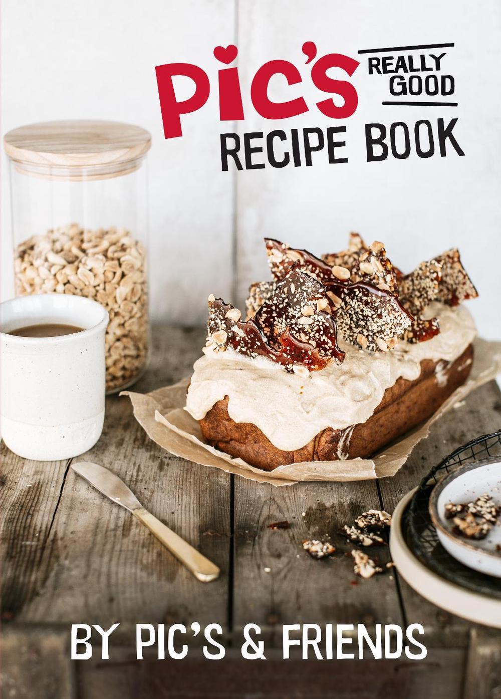 Pic's Really Good Recipe Book by Pic's - ISBN: 9780143779452