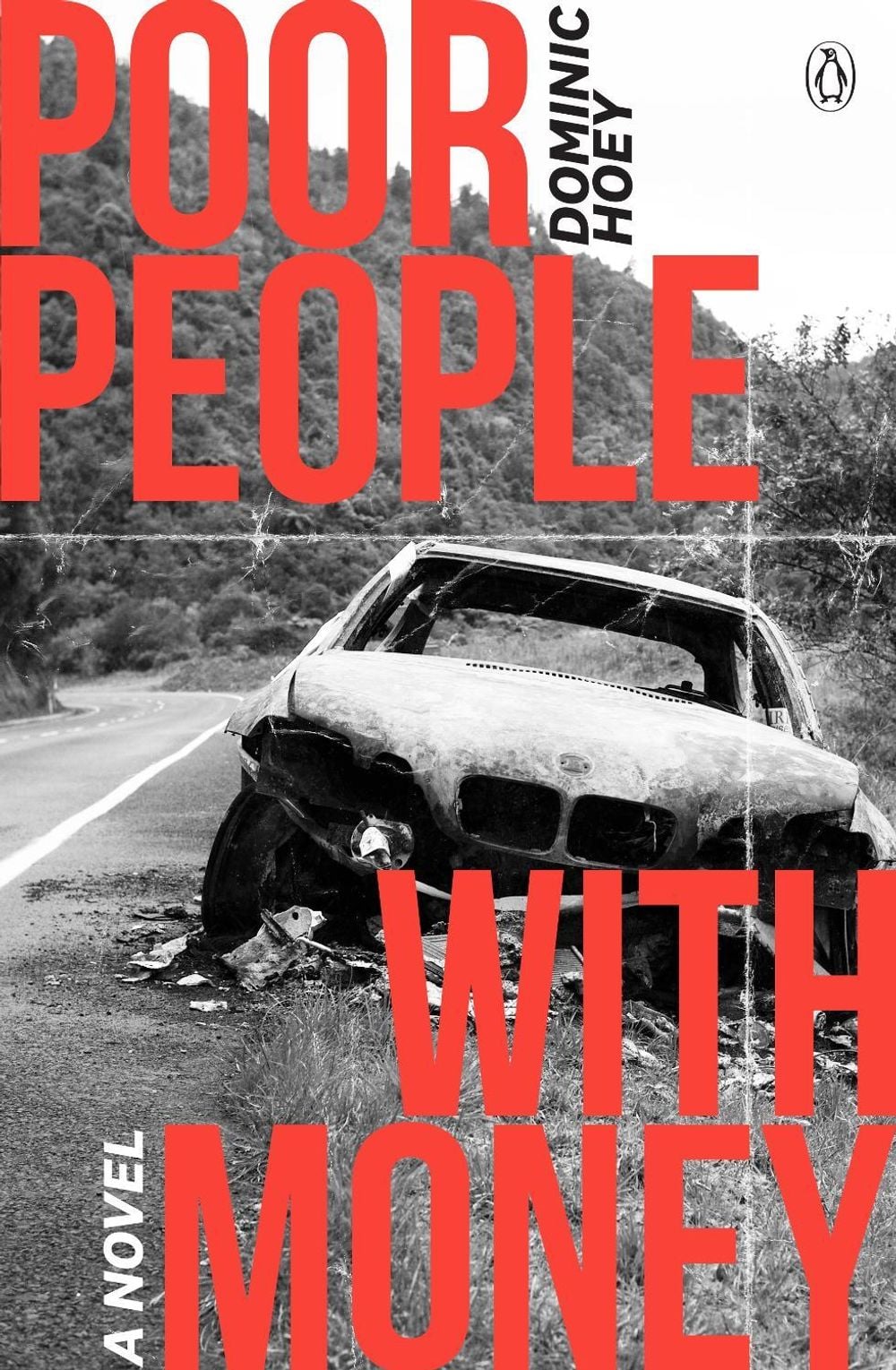 Poor People With Money by Dominic Hoey - ISBN: 9780143779865