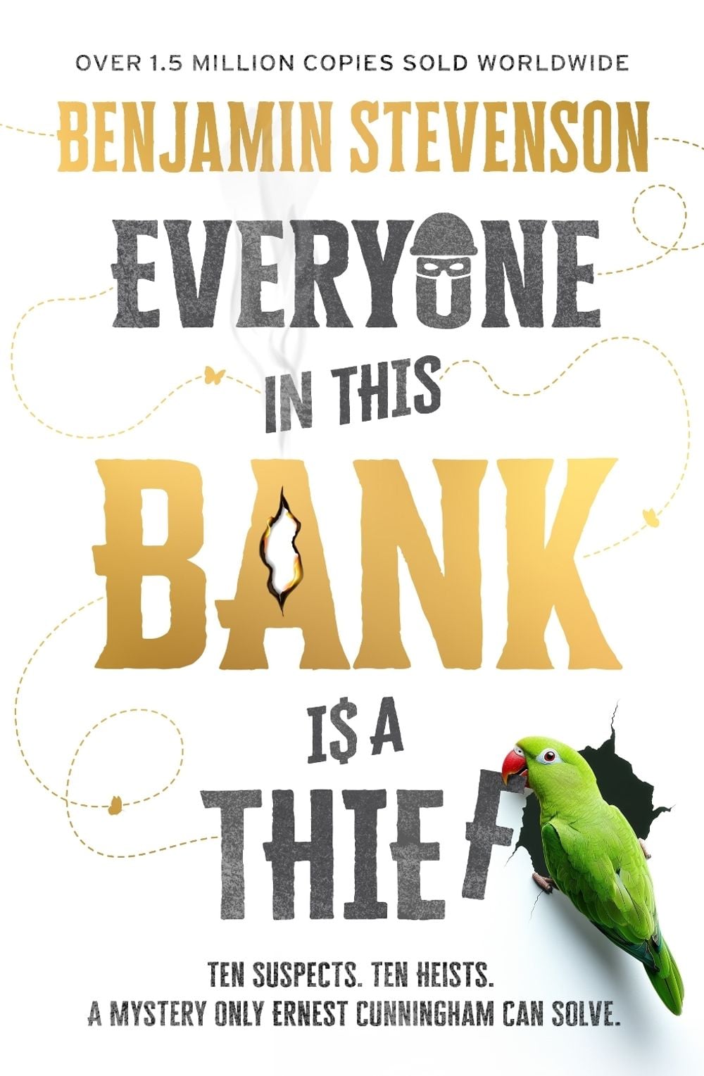 Everyone In This Bank Is A Thief by Benjamin Stevenson - ISBN: 9780143779988