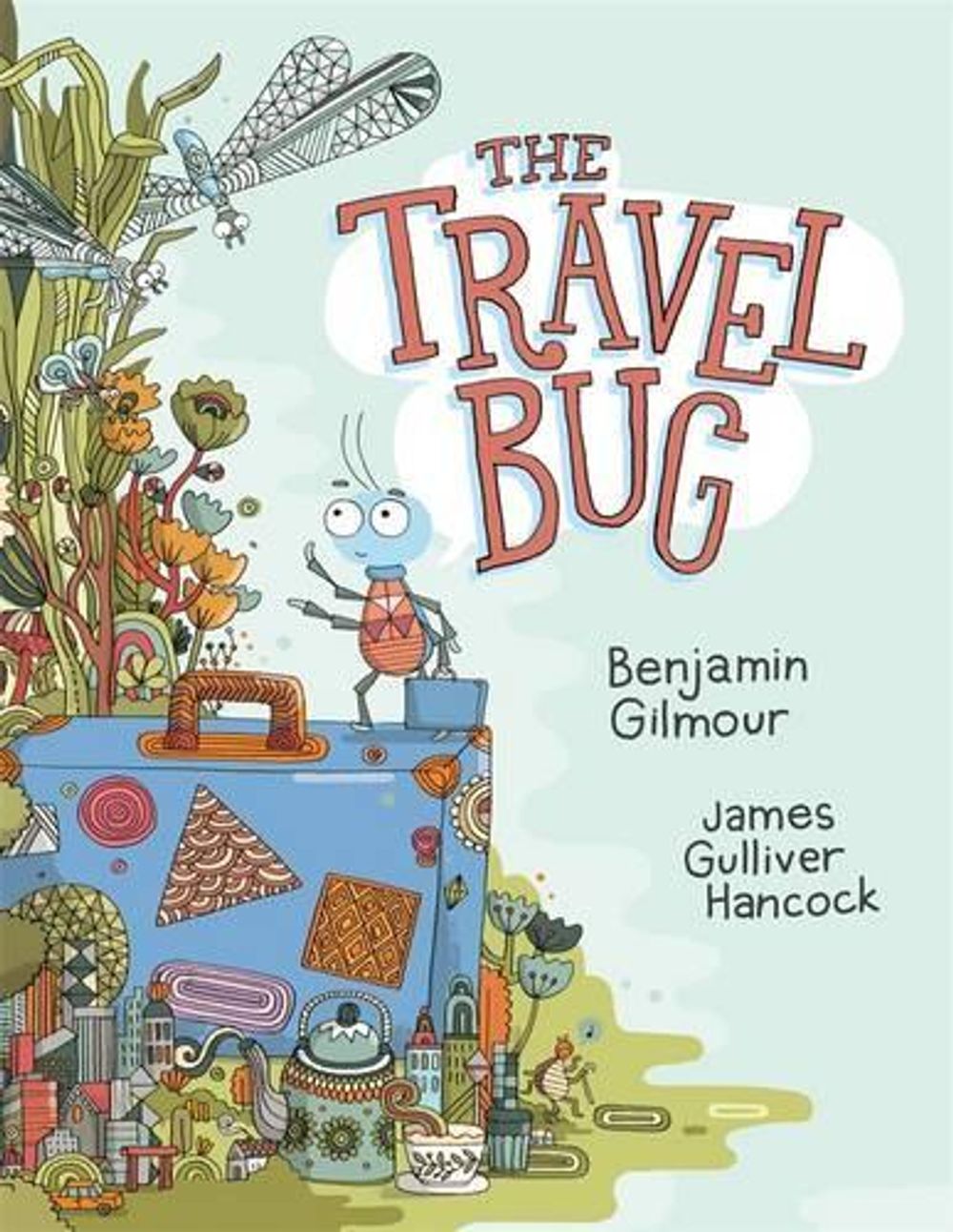 The Travel Bug by Benjamin Gilmour - ISBN: 9780143780137