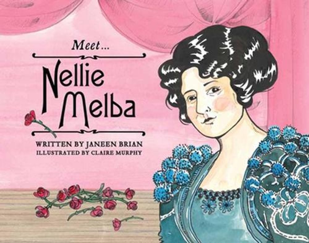 Meet... Nellie Melba by Janeen Brian - ISBN: 9780143780311