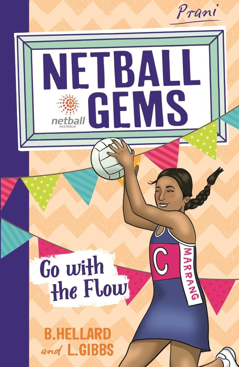 Netball Gems 7: Go with the Flow by Lisa Gibbs - ISBN: 9780143781172