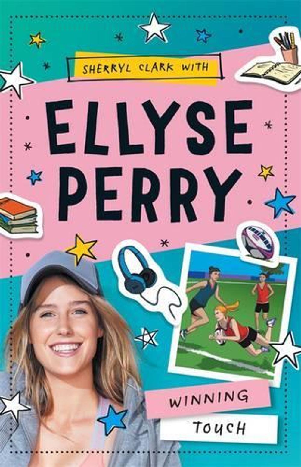 Ellyse Perry 3: Winning Touch by Ellyse Perry - ISBN: 9780143781288