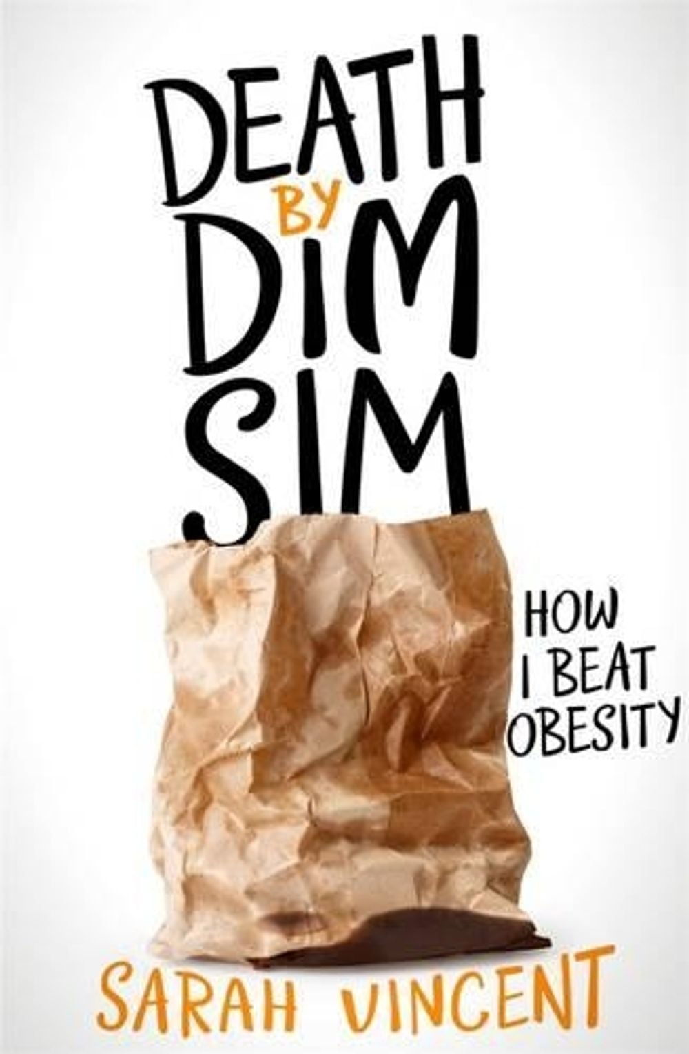 Death by Dim Sim by Sarah Vincent - ISBN: 9780143782117