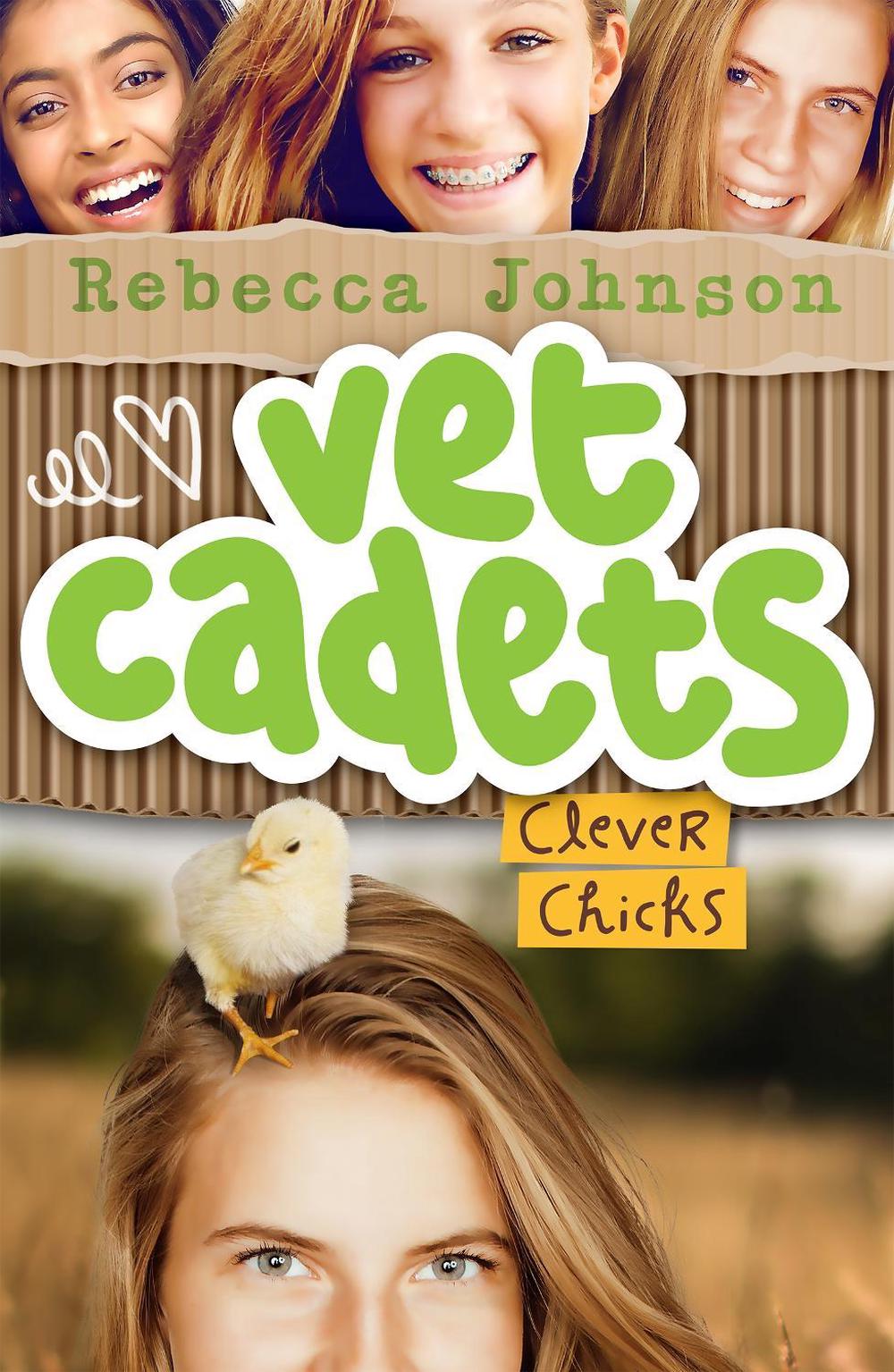 Vet Cadets: Clever Chicks (BK4) by Rebecca Johnson - ISBN: 9780143782742