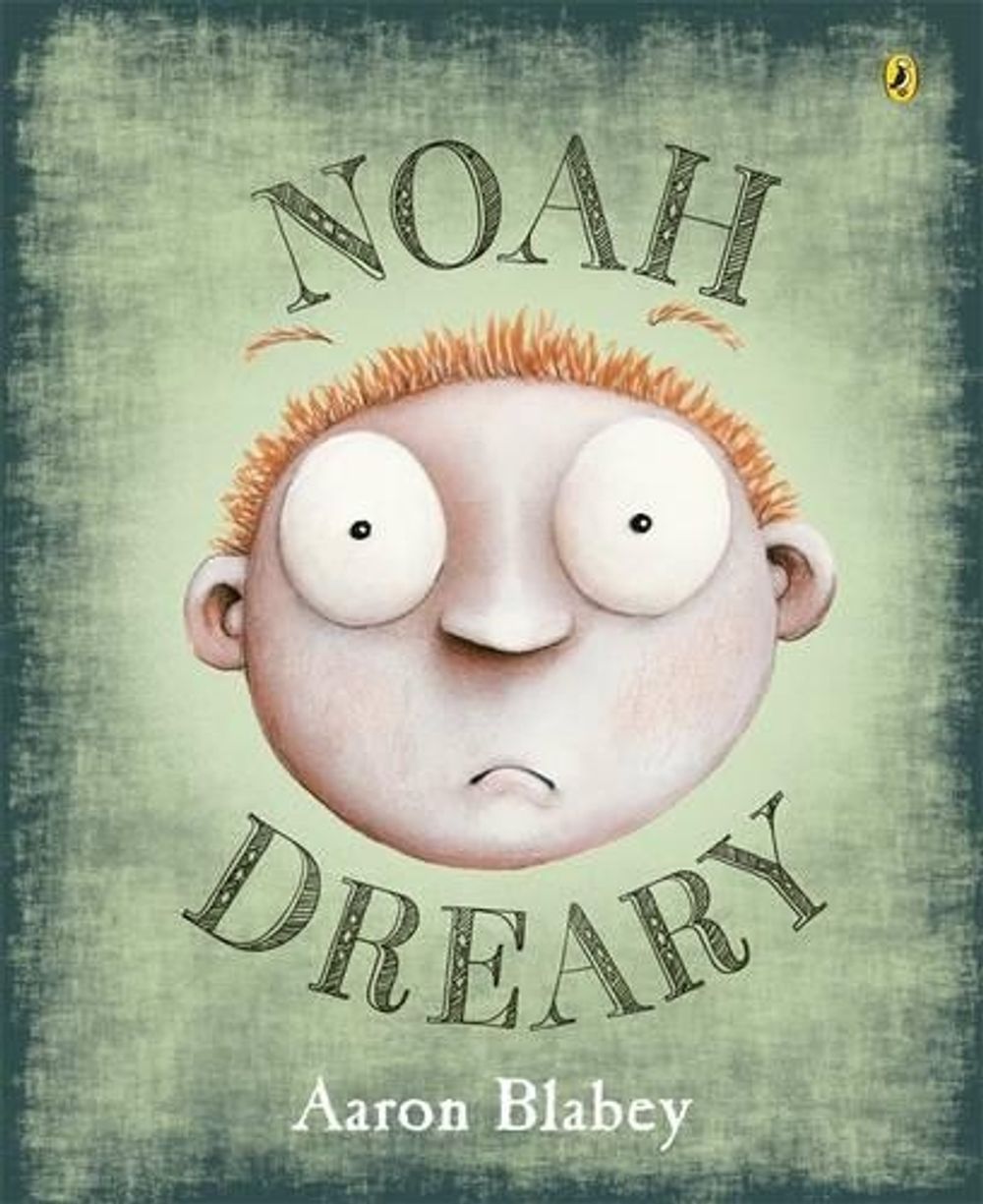 Noah Dreary by Aaron Blabey - ISBN: 9780143782889