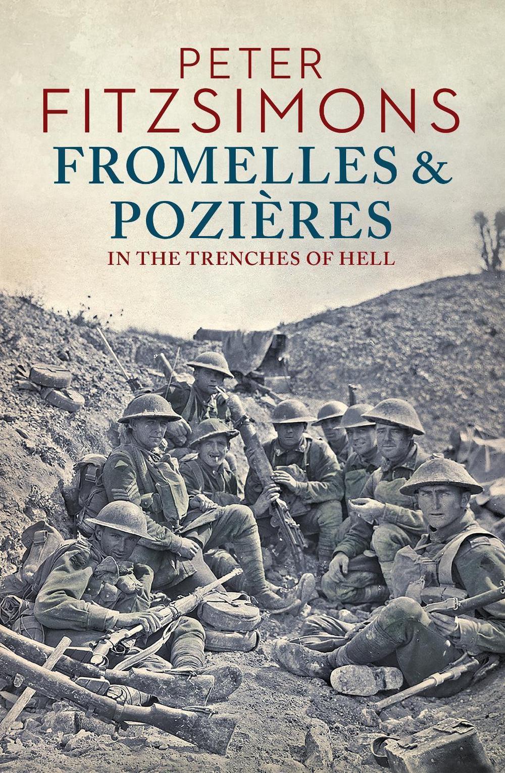 Fromelles and Pozières by Peter FitzSimons - ISBN: 9780143783305