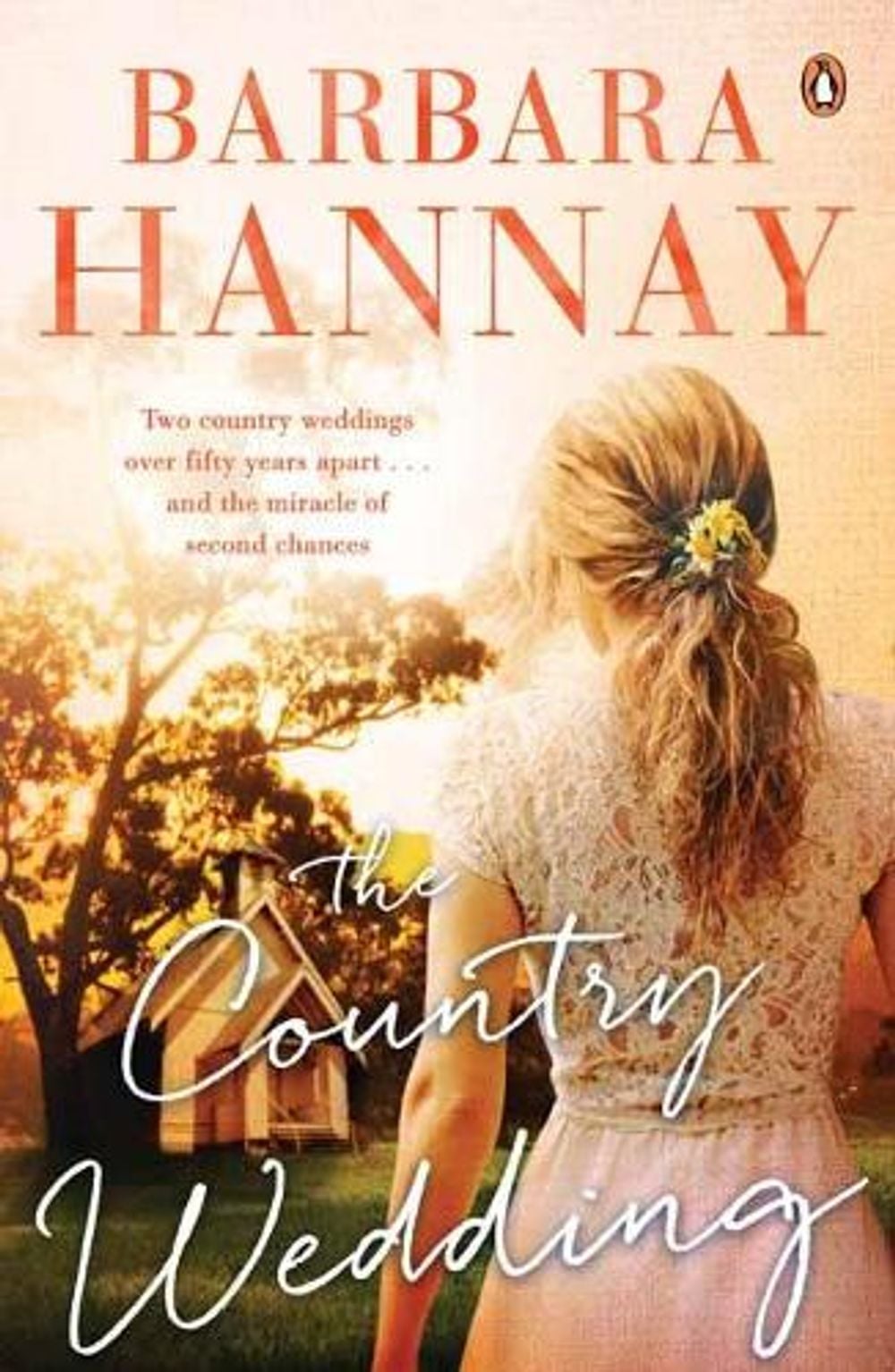The Country Wedding by Barbara Hannay - ISBN: 9780143783329