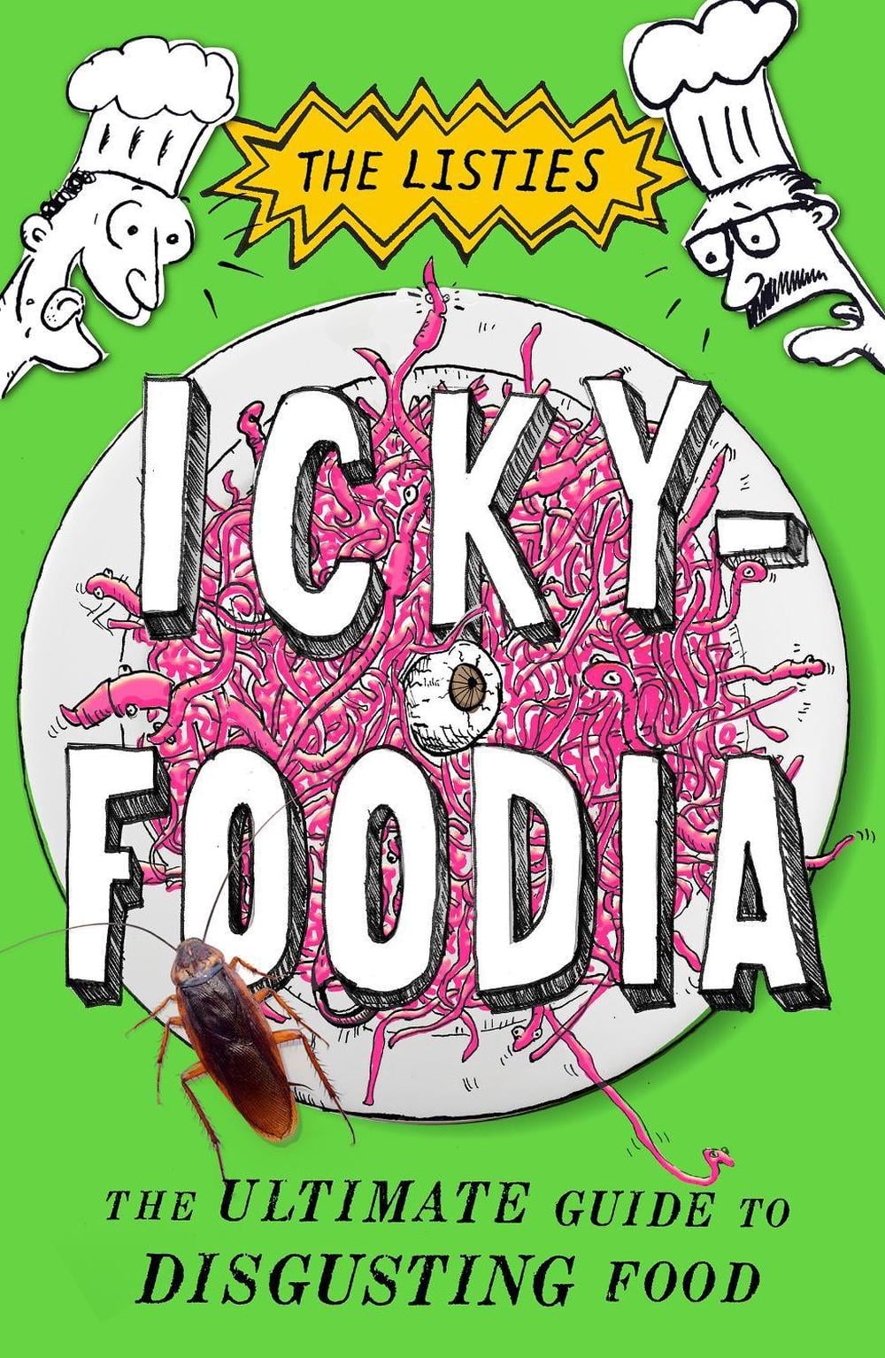 Ickyfoodia: The Ultimate Guide to Disgusting Food by Richard Higgins - ISBN: 9780143784388