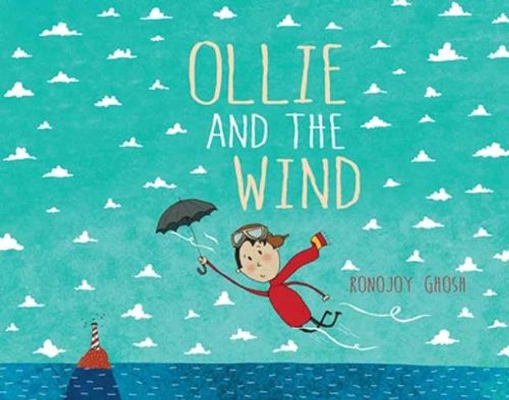 Ollie and the Wind by Ronojoy Ghosh - ISBN: 9780143785064