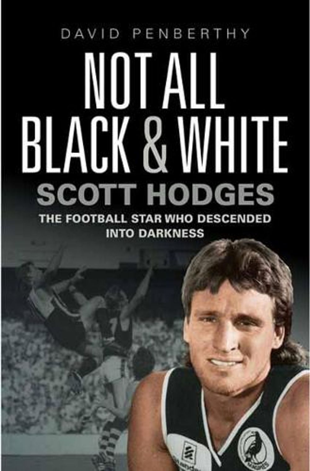 Not All Black and White by David Penberthy - ISBN: 9780143785132