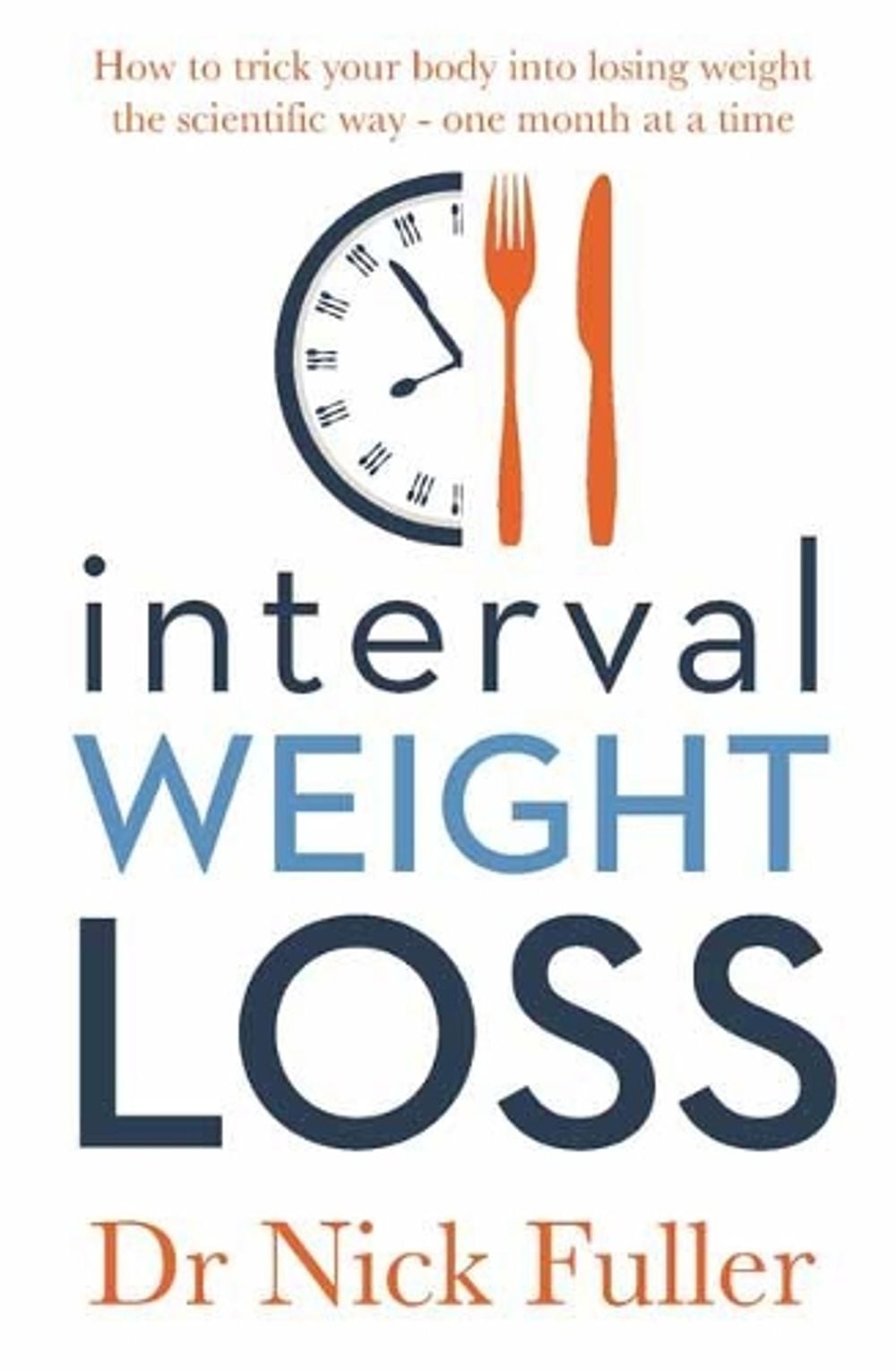 Interval Weight Loss by Nick Fuller - ISBN: 9780143785361