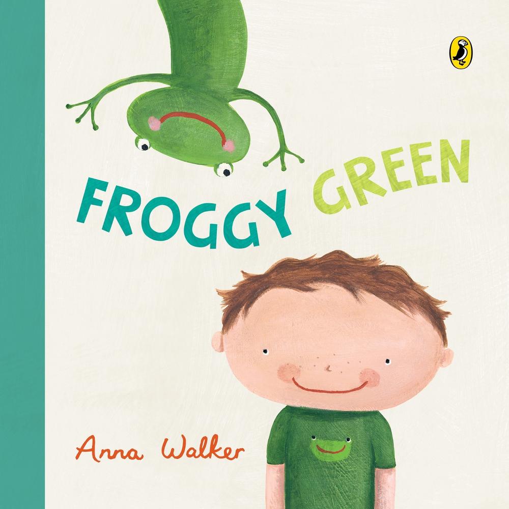 Froggy Green by Anna Walker - ISBN: 9780143785835