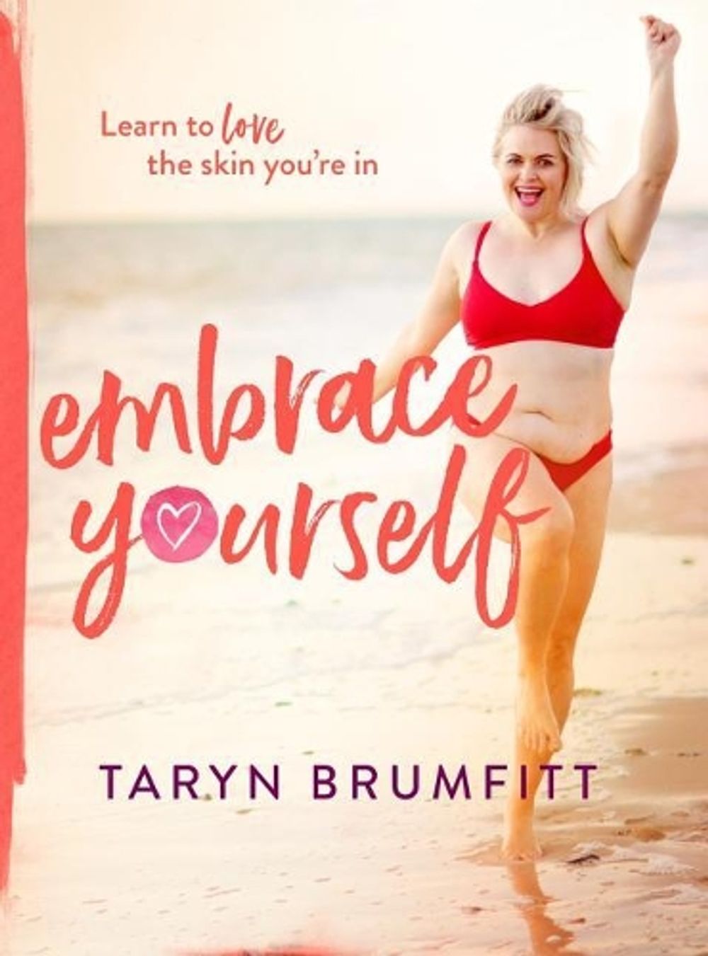 Embrace Yourself by Taryn Brumfitt - ISBN: 9780143787051