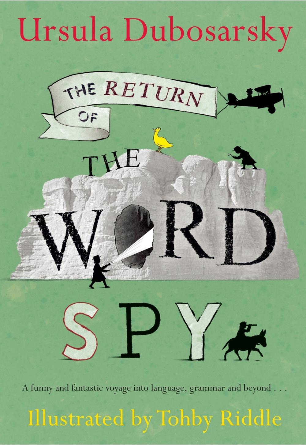The Return of the Word Spy (B&W) by Ursula Dubosarsky - ISBN: 9780143787594