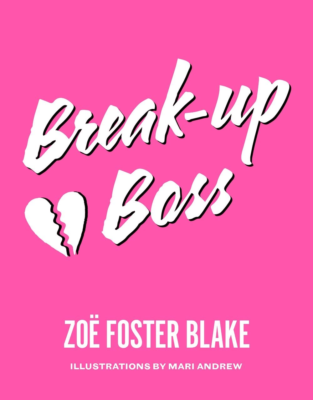 Break-up Boss by Zoe Foster Blake - ISBN: 9780143788768