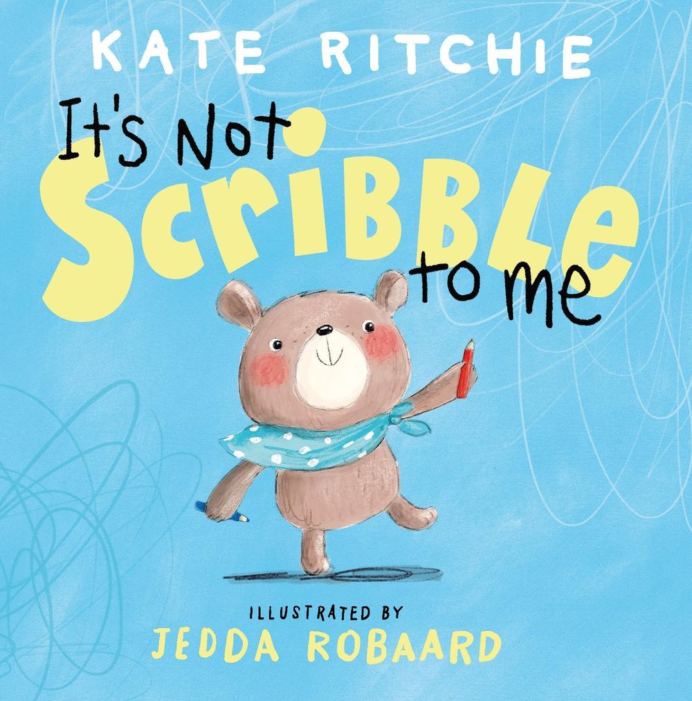 It's Not Scribble to Me by Kate Ritchie - ISBN: 9780143790136