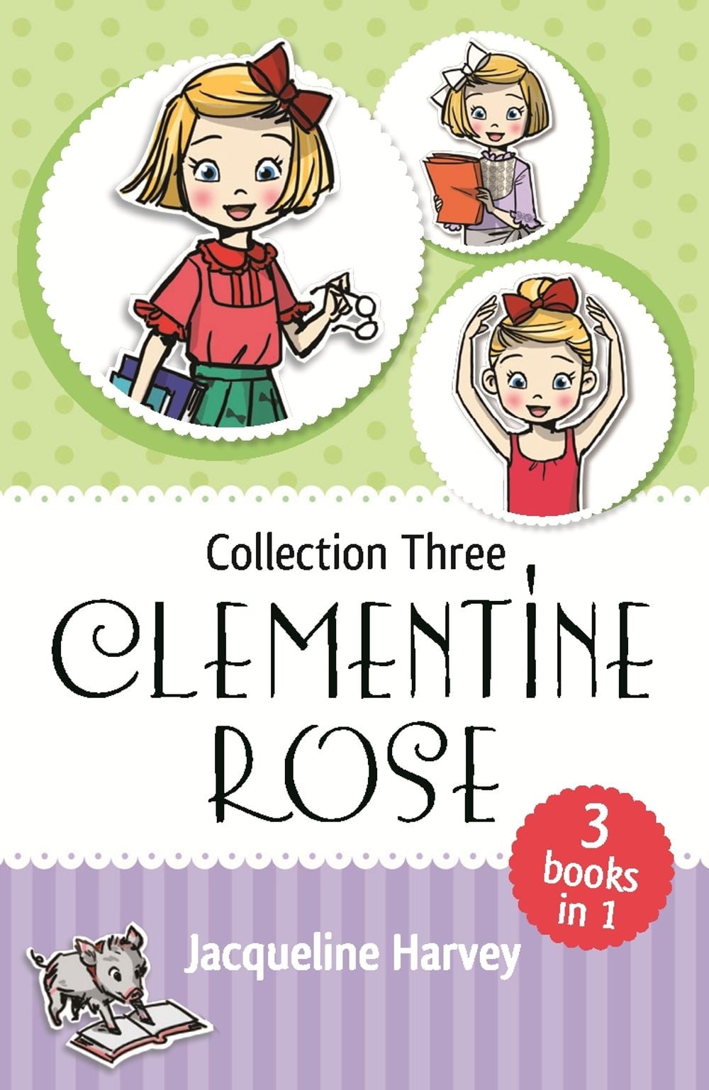 Clementine Rose Collection Three by Jacqueline Harvey - ISBN: 9780143790198