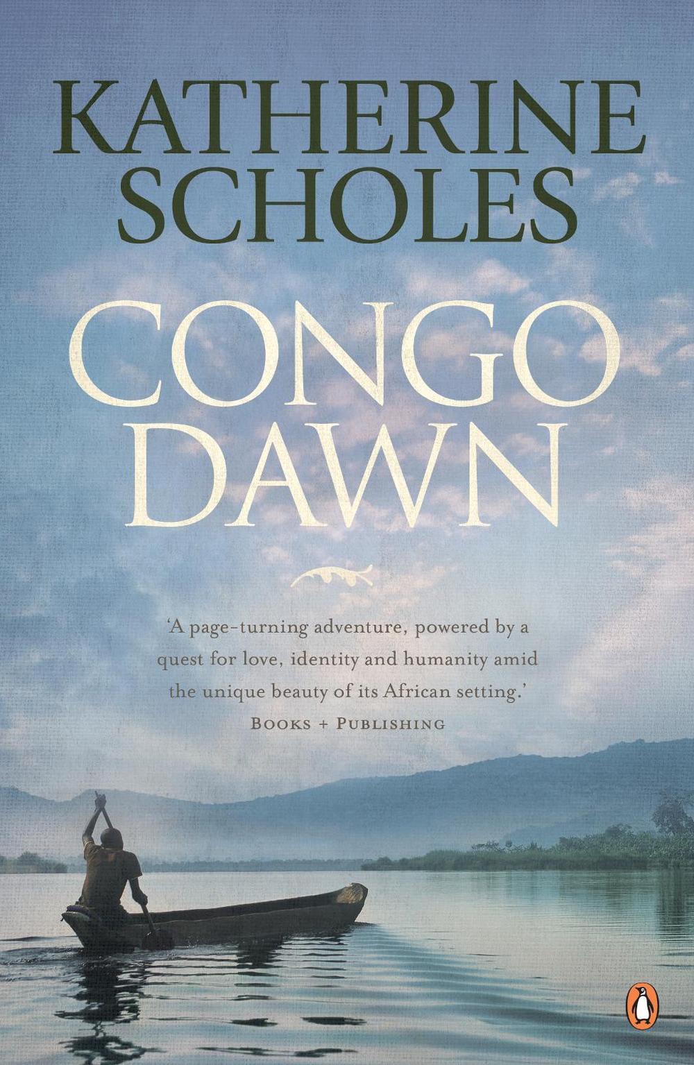 Congo Dawn by Katherine Scholes - ISBN: 9780143790273