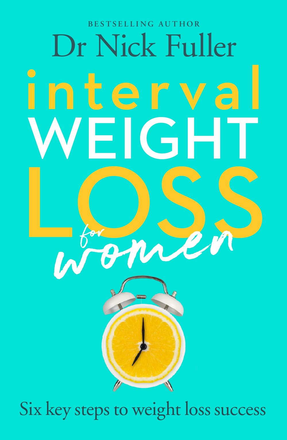 Interval Weight Loss for Women by Nick Fuller - ISBN: 9780143791096