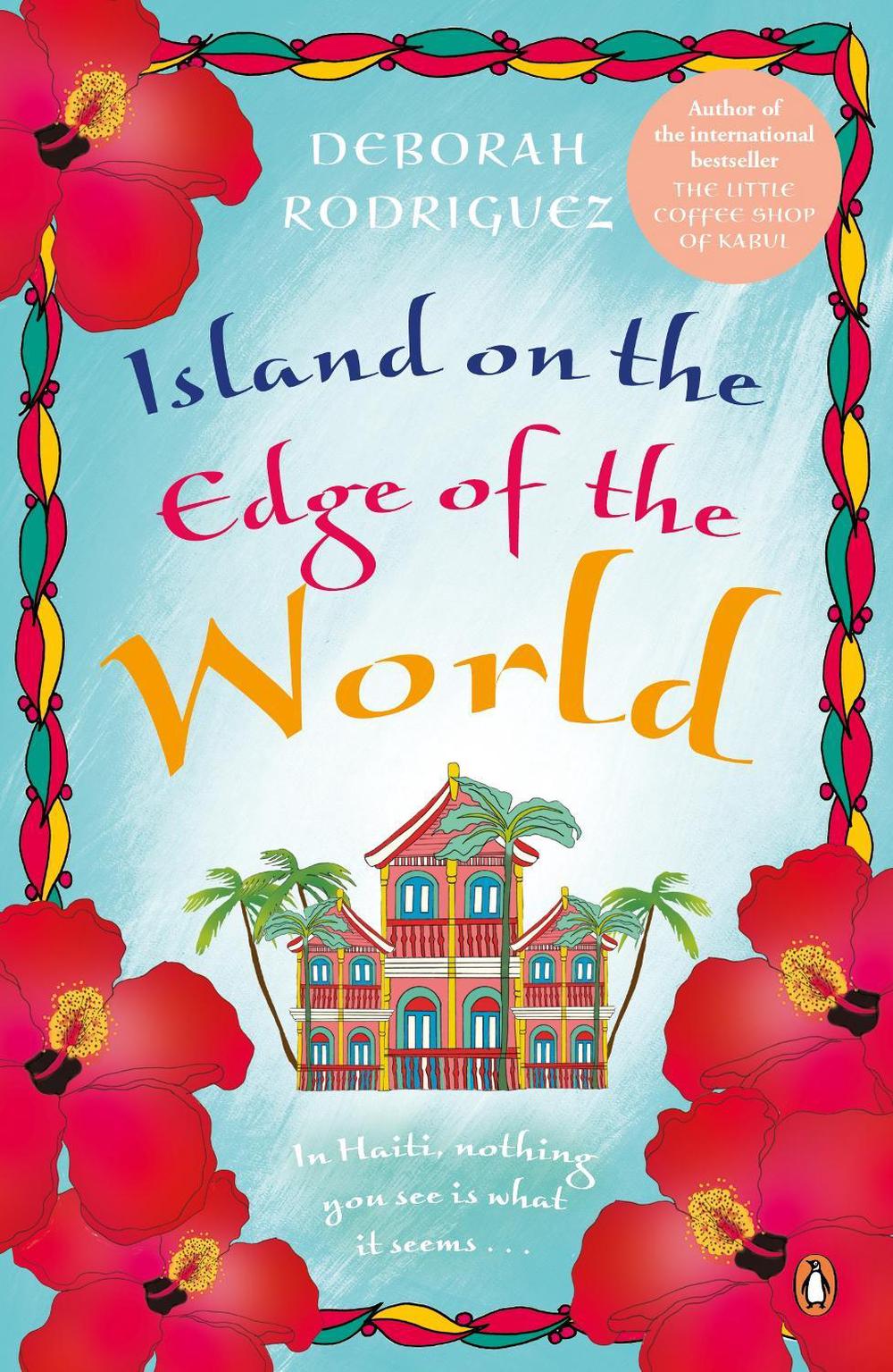 Island on the Edge of the World by Deborah Rodriguez - ISBN: 9780143793601