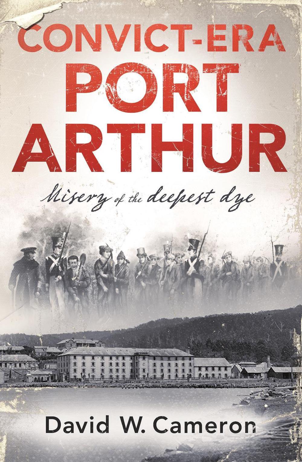 Convict-era Port Arthur, 9780143795100