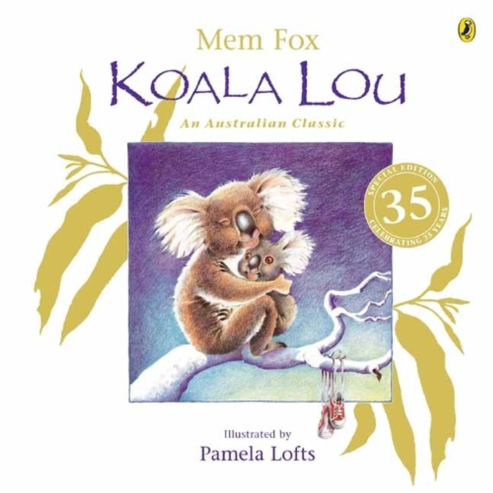 Koala Lou 35th Anniversary Edition by Mem Fox - ISBN: 9780143795858
