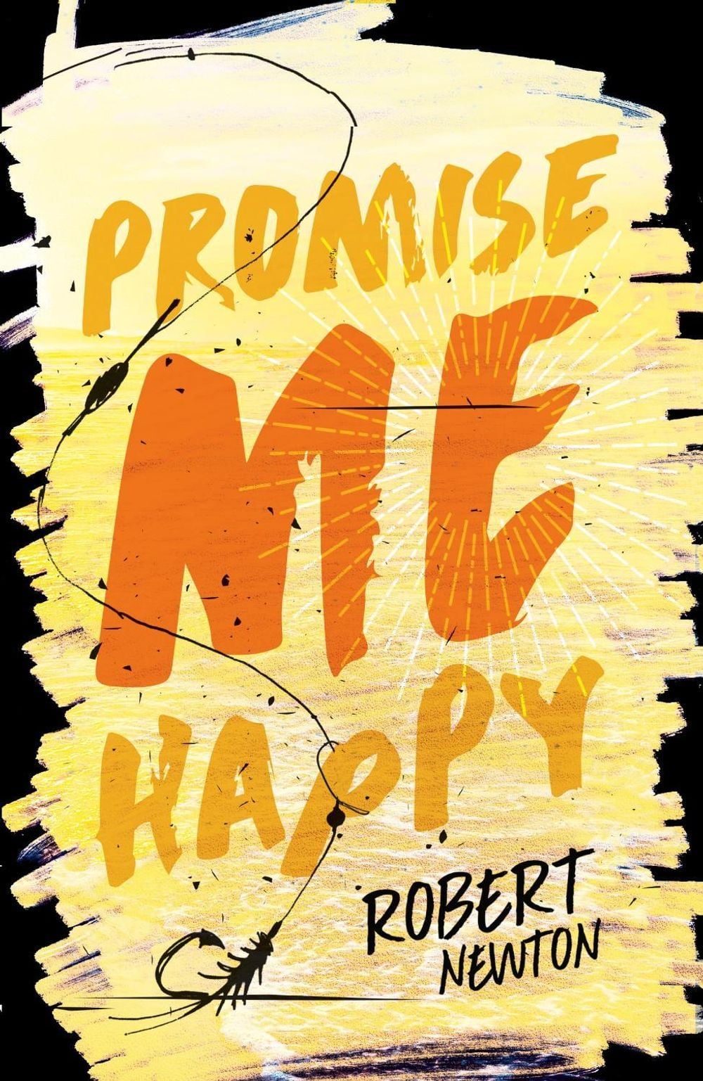 Promise Me Happy by Robert Newton - ISBN: 9780143796442
